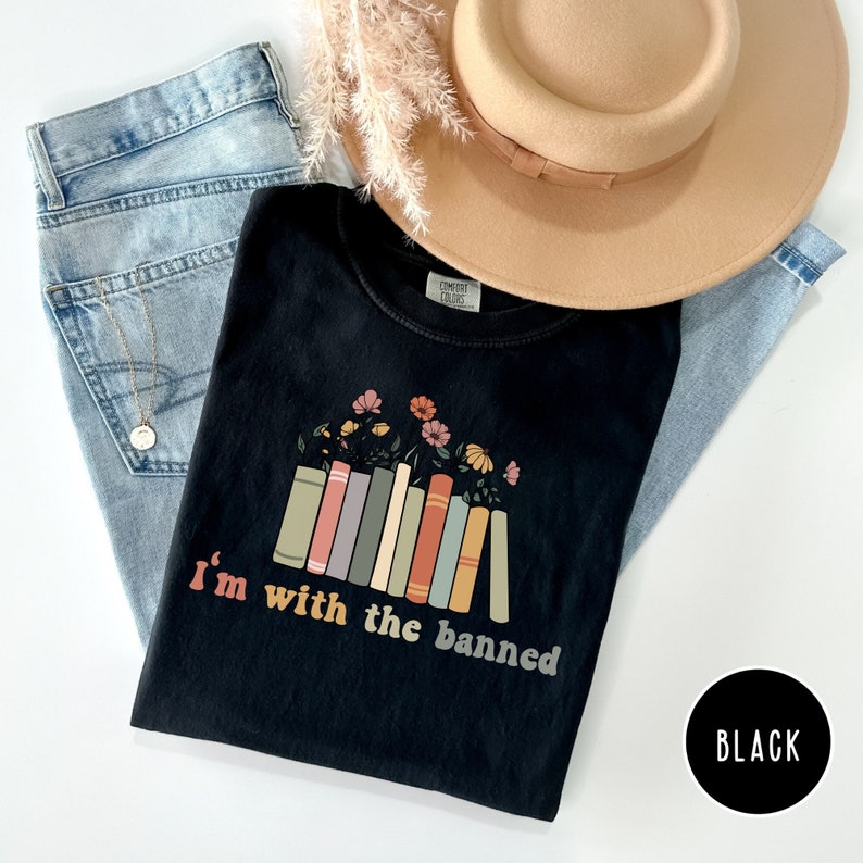 Im With The Banned Shirt, Banned Books Tshirt, Reading Teacher T-Shirt, Book Lover Gift, Bookish Tee, School Sweater, Books Flower Tee, image 3