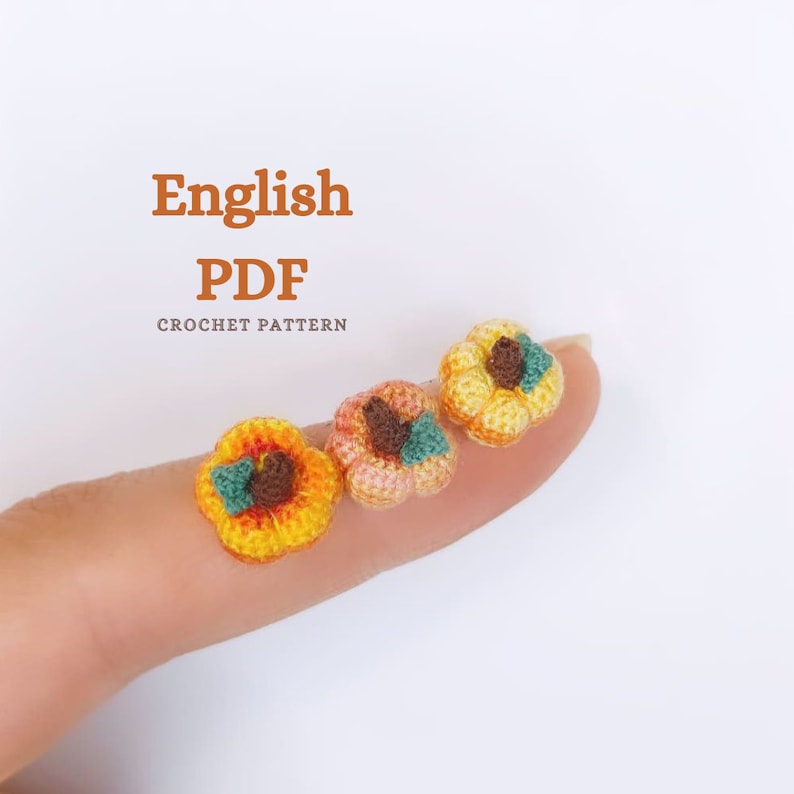 Crochet Amigurumi Miniature Halloween Pumpkin English PATTERN ONLY, pdf Amigurumi Stuffed Micro pumpkin Toy Pattern image 1