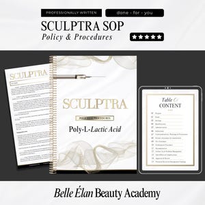 May include: An image featuring a professional document titled "SCULPTRA SOP Policy & Procedures." The document is presented as a spiral-bound notebook, a printed page, and a tablet. The text includes "Poly-L-Lactic Acid" and "Belle Élan Beauty Academy."