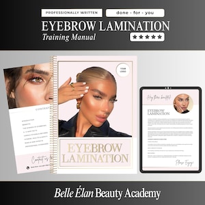 May include: An eyebrow lamination training manual with a spiral-bound cover featuring a person with groomed brows, alongside a printed content page and a digital tablet display. The text reads Eyebrow Lamination and Belle Élan Beauty Academy.