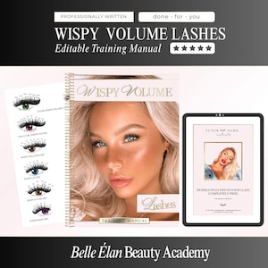 Może przedstawiać: Podręcznik szkoleniowy w oprawie spiralnej zatytułowany Wispy Volume Lashes ze zdjęciem osoby o blond włosach, arkuszem referencyjnym pokazującym różne style rzęs oraz tabletem wyświetlającym dokument dla Belle Élan Beauty Academy.