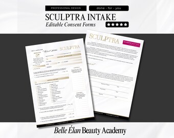 May include: Two white, editable consent forms for Sculptra Intake, with gold accents and text. The forms include sections for personal information, medical history, and consent details. The top banner reads "Professional Design" and "done - for - you". The forms are from Belle Élan Beauty Academy.