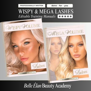 May include: Two spiral-bound training manuals titled Wispy Volume and Mega Volume, featuring photographs of individuals with styled lashes. The covers include the text Lashes and Training Manual, with Belle Élan Beauty Academy at the bottom.