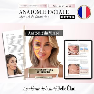 FRENCH - Aesthetics Injector Facial Anatomy Training Manual for Cosmetic Injections Training Anatomie faciale esthétique, Edit in Canva