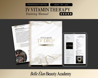 IV Vitamin Infusion Therapy Training Manual: Canva Template (164 Pages, Editable, Digital Download)