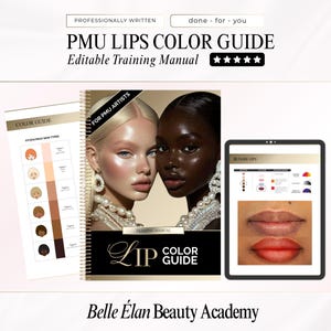 Peut inclure: Un manuel de formation PMU Lips Color Guide avec le texte "PMU LIPS COLOR GUIDE" et "Editable Training Manual". L'image comprend un guide des couleurs, une tablette montrant les couleurs des lèvres et un livre avec deux femmes sur la couverture.