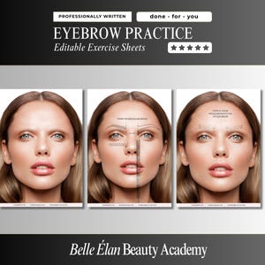 May include: Three educational exercise sheets for eyebrow practice featuring a face with sparse brows, a face with brow mapping lines and text, and a face with completed brow measurements. The text reads Eyebrow Practice Editable Exercise Sheets.