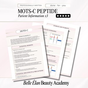 May include: Three-page document titled "MOTS-C PEPTIDE Patient Information x3" with detailed information on the product. The pages include sections on dosage guidelines, potential benefits, side effects, and storage. The document is professionally written.