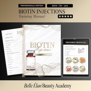 May include: An image of a Biotin Injections training manual, including a spiral-bound book, a personal info sheet, and a tablet showing treatment protocols. The book and tablet are set against a dark backdrop with gold detailing. Text includes "Biotin Injections Training Manual."
