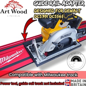 May include: A black guide rail adapter for a yellow and silver DeWalt circular saw, model DCS391 or DCS565, positioned on a red Milwaukee track. Text includes GUIDE RAIL ADAPTER, DESIGNED FOR DEWALT DCS391 DCS565, Compatible with Milwaukee track.