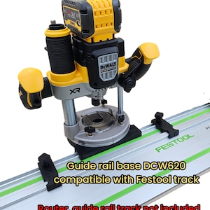 Könnte beinhalten: Ein gelber und schwarzer DeWalt XR Akku-Oberfräse mit einer Führungsschienenbasis, kompatibel mit Festool-Schienen. Die Basis ist mit "DCW620" gekennzeichnet. Der Text "Router, guide rail track not included" ist ebenfalls sichtbar.