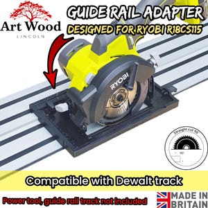 May include: A black guide rail adapter for a Ryobi R18CS115 circular saw, compatible with Dewalt tracks. The image features the text Guide Rail Adapter, Designed for Ryobi R18CS115, Art Wood Lincoln, and a circular saw icon with 90 degree straight cut.