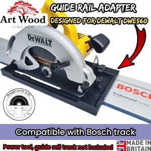 May include: A black guide rail adapter designed for the DeWalt DWE560 circular saw, compatible with the Bosch FSN 800 track. The adapter features a diagram showing 90 and 45 degree straight cuts. Text includes Art Wood Lincoln and Made in Britain.