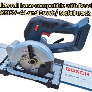 Bosch GKS18V-44 Guide rail base compatible with Bosch and Mafell guide rail track