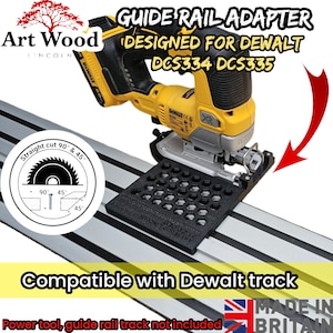 May include: A yellow and black power tool with a guide rail adapter, designed for Dewalt DCS334 and DCS335 models. The image includes text that says "Compatible with Dewalt track". The product is Made in Britain.