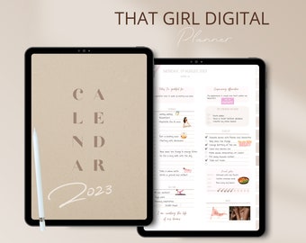 May include: A digital planner with a beige background and the text "THAT GIRL DIGITAL Planner" at the top. The planner has a calendar page with the text "CALENDAR 2023" and a page with a list of daily affirmations and a meal plan.