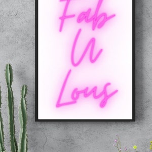 Fab-u-lous wall art, downloadable, Neon, gift, picture, colourful, print at home, art, fabulous, wall, printable, neon sign