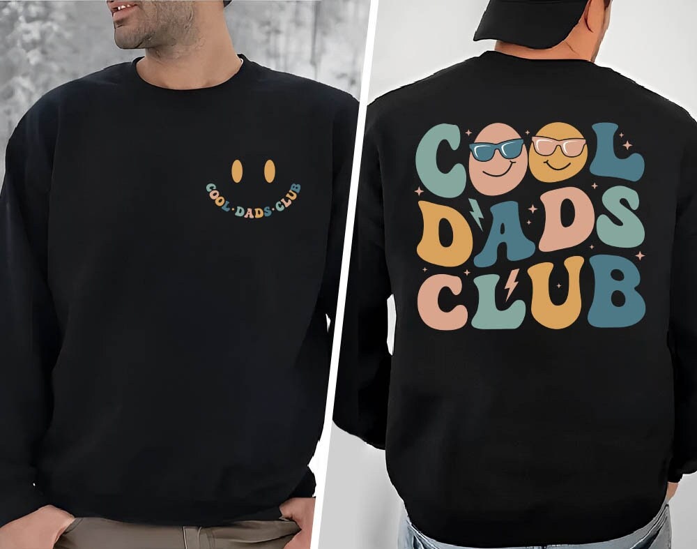 Discover Cool Dads Club Double Sided Sweatshirts, Cool Dads Club Double Sided Sweatshirts