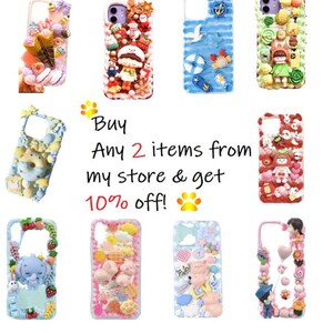 May include: A collection of decorative phone cases with various designs. The cases feature colorful embellishments like ice cream cones, dolls, and animals. The text "Buy Any 2 items from my store & get 10% off!" is also visible.