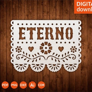 Svg Papel Picado Cricut Eterno, Mexican Fiesta template, Mexican Decor, Fiesta party, cutout file for papercut lasercut svg dxf ai png cdr