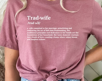 Camiseta de esposa tradicional con definición, camisa de diccionario Tradwife, ropa de esposa tradicional, regalo de ama de casa, regalo de mamá que se queda en casa, divertido