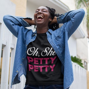 Petty tee, Petty shirt, Petty tshirt, Unisex shirt, funny shirt, women shirt
