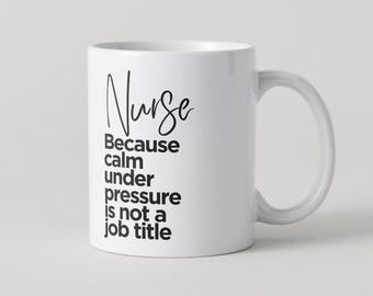 Taza de café divertida para enfermeras: Serenidad bajo presión, regalo para enfermeras registradas