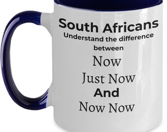 Taza de café con humor sudafricano: regalo novedoso "Now Now", regalo para expatriados o mudanzas