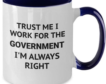 Government, Funny Government Worker Mug, Best Boss, Female Boss Gift, Male Boss Gift,  Funny Office Mug,