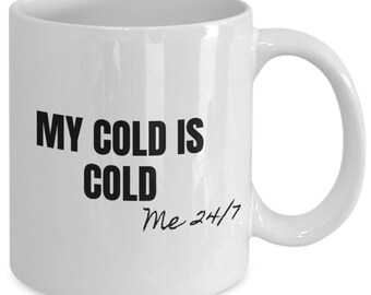 Taza "Siempre Frío", "Sí, Tengo Frío", "Literalmente Helada", "Siempre Frío Divertida", "Regalos Divertidos para una Hija Amiga"