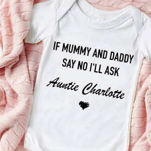 Personalised Auntie/ Uncle baby vest | Funny | If mummy / Daddy say no