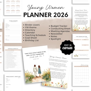 Op de afbeelding: Een verzameling afdrukbare plannerpagina's in beige en wit. De planner bevat secties voor een budgettracker, kalender, notities en meer. De tekst "Young Women PLANNER 2026" staat bovenaan. De zin "Edit in Canva" is ook zichtbaar.