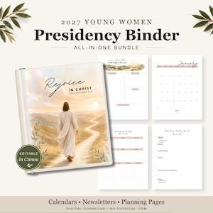 May include: A 2027 Young Women Presidency Binder all-in-one bundle featuring a white binder with a watercolor illustration of a figure walking on a path toward a sunrise, with text reading Rejoice IN CHRIST PHILIPPIANS 4:4 and Editable in Canva.
