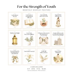 May include: A set of twelve monthly display posters titled For the Strength of Youth, featuring watercolor illustrations and religious text for each month. The posters include sizes 5x7, 8x10, 11x14, and 16x20 inches, presented as a digital download.