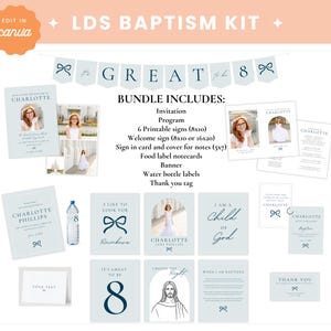 May include: LDS Baptism Kit with invitation, program, signs, welcome sign, notecards, banner, water bottle labels, and thank you tag. The kit includes the text "LDS Baptism Kit" and "The Great 8".