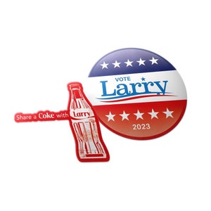 Vote Larry and Have A Coke with Larry Sticker Two Pack | Kaufen Sie zwei und sparen Sie 2er Pack | Kostenloser und schneller Versand