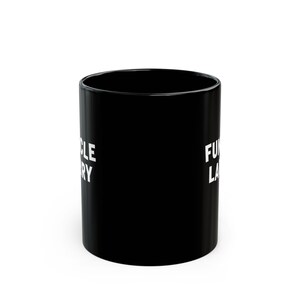 Funcle Larry Black Coffee Mug, Fun Uncle Larry 11oz Ceramic Cup,