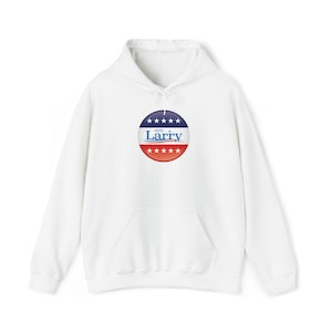 Vote Larry sudadera con capucha para adultos /Vote temprano, vote a menudo, vote Larry / ¡Es un gran regalo para su Larry favorito! / ¡Envío gratis!