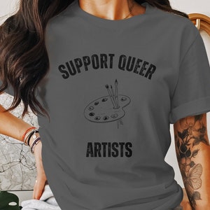 Support Queer Artists T-Shirt | Retro Font | Paint Palette Design | LGBTQ+ Pride Clothing | Minimalist LGBTQ+ Solidarity Apparel