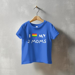 I Love My 2 Moms Baby Tee, Baby Pride Tshirt, Family Pride Shirt, Rainbow Heart, Celebrate All Families Tee, LGBTQ Pride Apparel