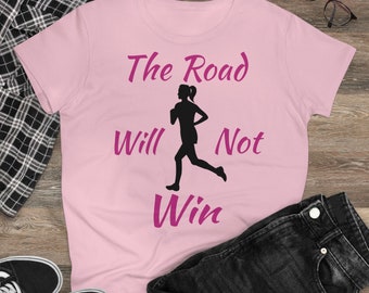 Running T-Shirt The Road Will Not Win