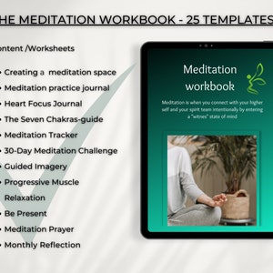 May include: A digital tablet displaying a green and white design with the text "Meditation workbook". The text "Meditation is when you connect with your higher self and your spirit team intentionally by entering a "witness" state of mind" is also displayed. The tablet is on a white surface.