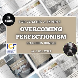 May include: A coaching bundle for overcoming perfectionism, featuring 72 pages of content, a self-assessment test, and coaching questions. The bundle is designed for coaches and experts and includes the International Coaching Federation logo.
