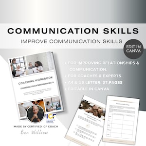 May include: A black and white coaching workbook titled "Communication & Interpersonal Skills" with the text "Improve your communication skills, avoid conflicts and build thriving relationships." The workbook is made by a certified ICF coach, Ben William. The cover features a group of people in a meeting.