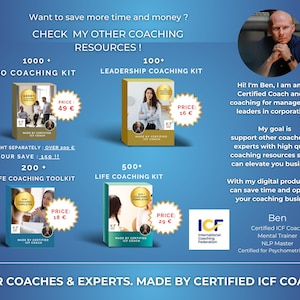 May include: A blue and white graphic with text that reads "Want to save more time and money? Check my other coaching resources!"  The graphic features four coaching kits with prices listed. The kits are for Pro Coaching, Leadership Coaching, Life Coaching Toolkit, and Life Coaching. The graphic also features a photo of a man with text that reads "Hi! I'm Ben, I am an ICF Certified Coach and do coaching for managers and leaders in corporations. My goal is support other coaches and experts with high quality coaching resources so YOU can elevate you business. With my digital products you can save time and optimize your coaching business. Ben Certified ICF Coach Mental Trainer NLP Master Certified for Psychometric Tests" and a logo for the International Coaching Federation (ICF).