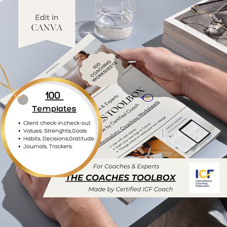 May include: A gold and white circular graphic with the text "100 Templates" and a list of coaching templates. The graphic is on a white background with a hand holding a workbook titled "The Coaches Toolbox" with the text "100 Coaching Worksheets" and "Made by Certified ICF Coach".
