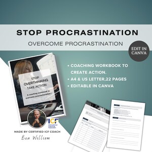May include: A coaching workbook titled "Stop Overthinking Take Action" to help overcome procrastination. The workbook is made by a certified ICF coach, Ben William. The cover features a woman driving a car and the ICF logo. The workbook is available in A4 and US Letter sizes and has 22 pages. It is editable in Canva.