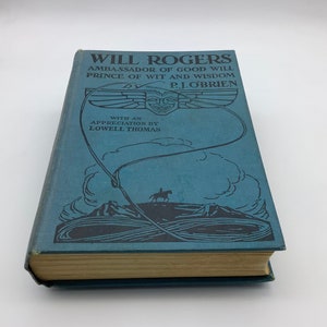 Will Rogers Ambassador of Wit and Wisdom 1935 Aviation Book Lowell Thomas