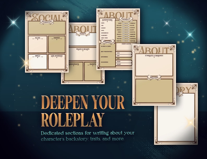 May include: A set of printable character sheets for roleplaying games. The sheets are designed to help players develop their characters' backstories, personalities, and relationships. The sheets are decorated with a vintage aesthetic and feature headings like "Social Interactions", "About", "Strengths & Weaknesses", "Qualities", and "Story".
