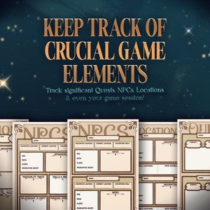 May include: A set of printable game trackers for Dungeons and Dragons or other tabletop role-playing games. The trackers are designed to help players keep track of important game elements, such as quests, NPCs, locations, and session notes. The trackers are printed on a beige background with brown borders and text.